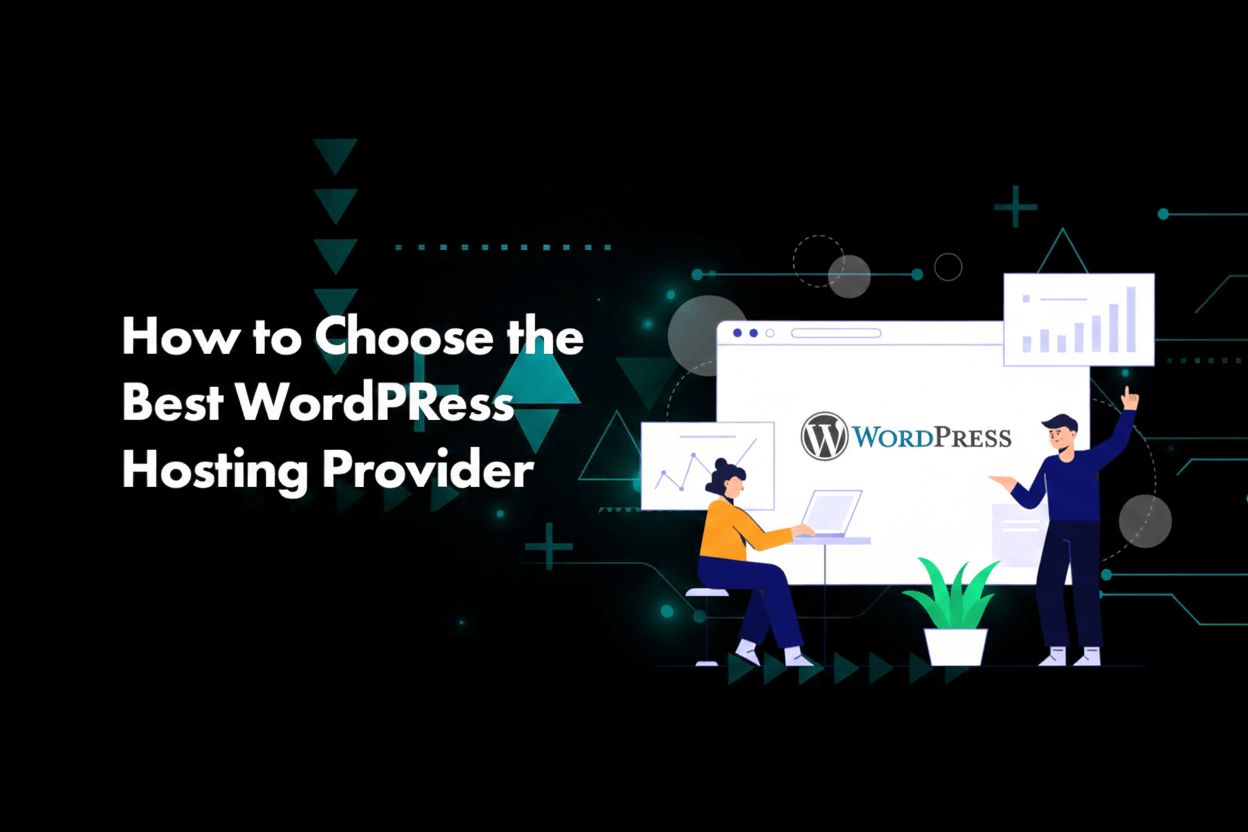 How to Choose the Best WordPress Hosting Provider