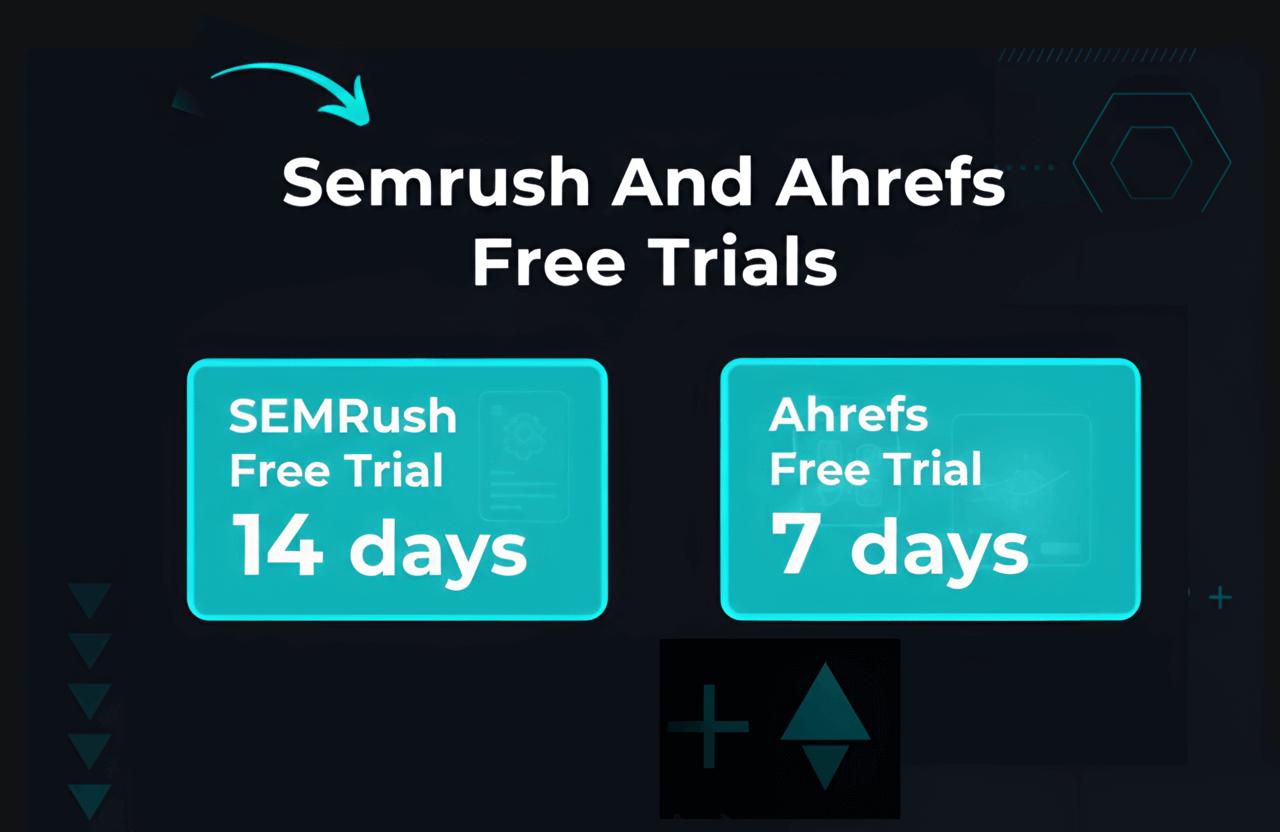 semrush and ahrefs free trials