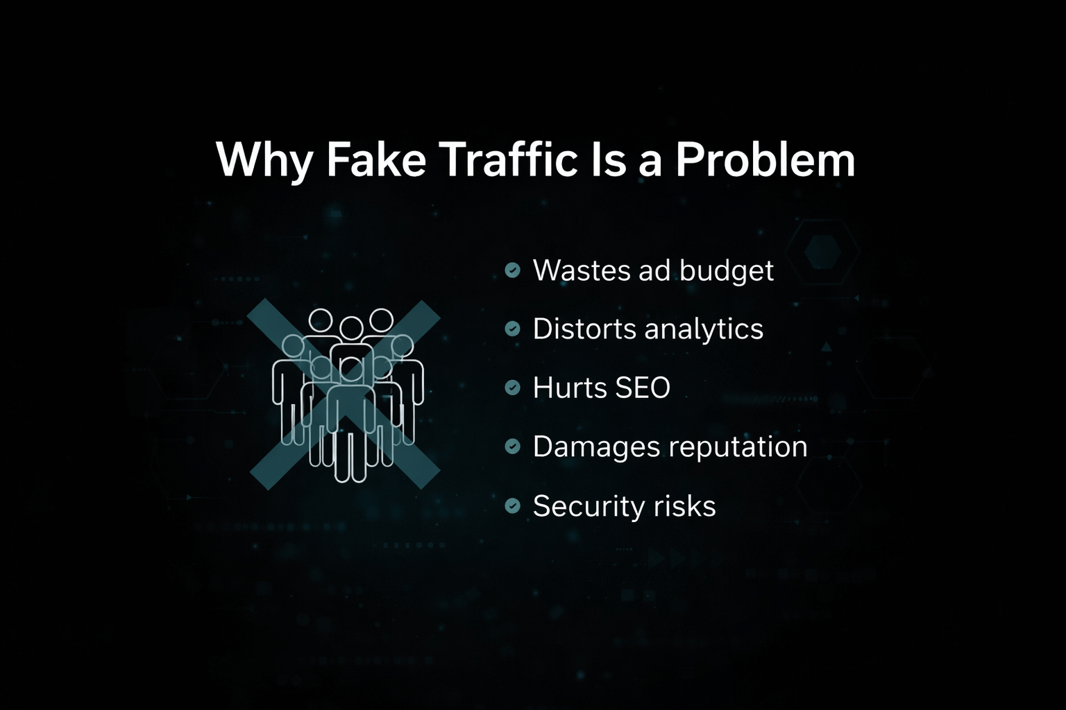 Why Fake Traffic Is a Problem